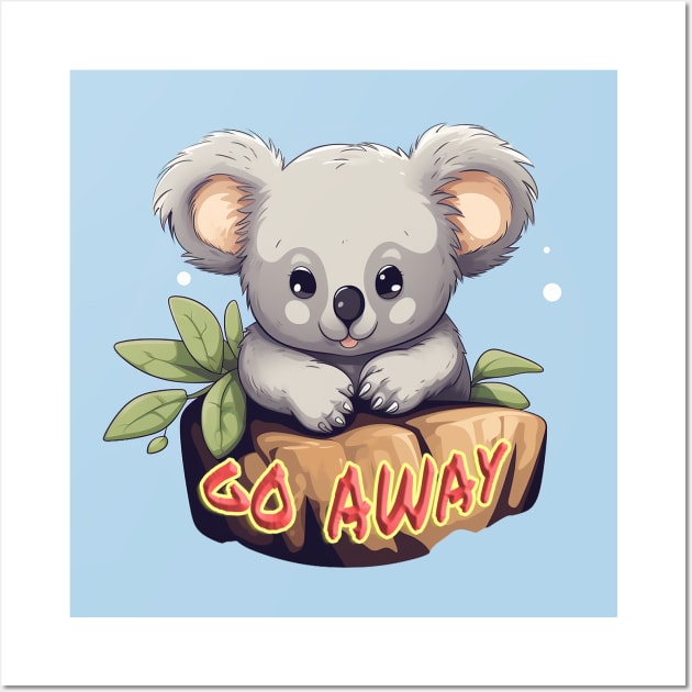 Go Away! Koala Wall Art by nonbeenarydesigns